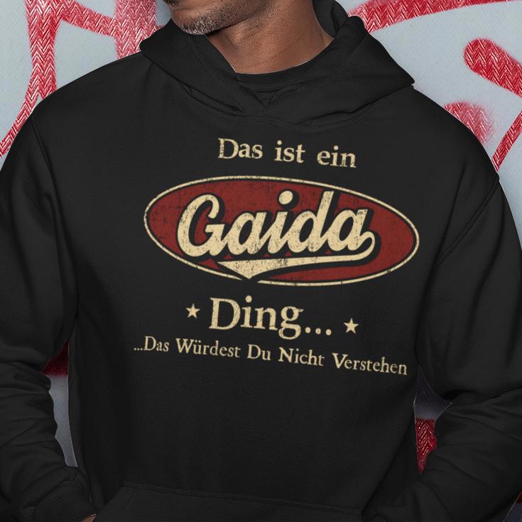 Das Ist Ein Gaida Ding Das Würdest Du Nicht Verstehen Gaida Name Kapuzenpullover Lustige Geschenke