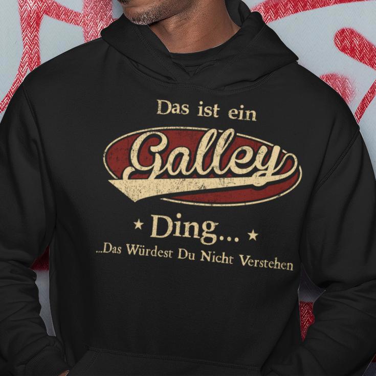 Das Ist Ein Galley Ding Das Würdest Du Nicht Verstehen Galley Name Kapuzenpullover Lustige Geschenke