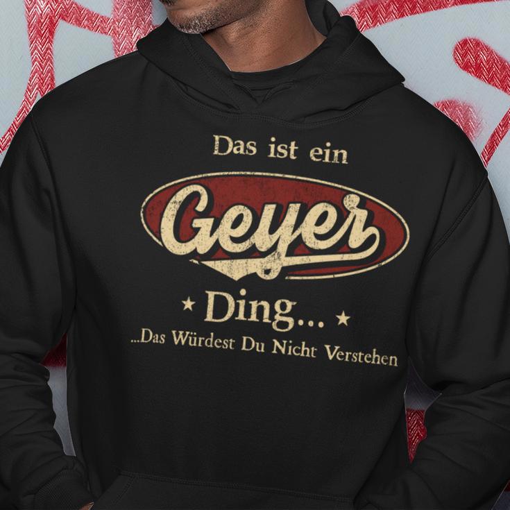 Das Ist Ein Geyer Ding Das Würdest Du Nicht Verstehen Geyer Name Kapuzenpullover Lustige Geschenke