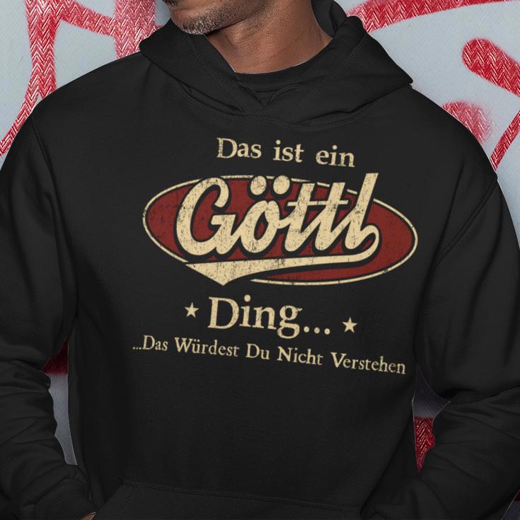 Das Ist Ein Goettl Ding Das Würdest Du Nicht Verstehen Goettl Name Kapuzenpullover Lustige Geschenke