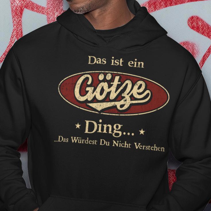 Das Ist Ein Goetze Ding Das Würdest Du Nicht Verstehen Goetze Name Kapuzenpullover Lustige Geschenke