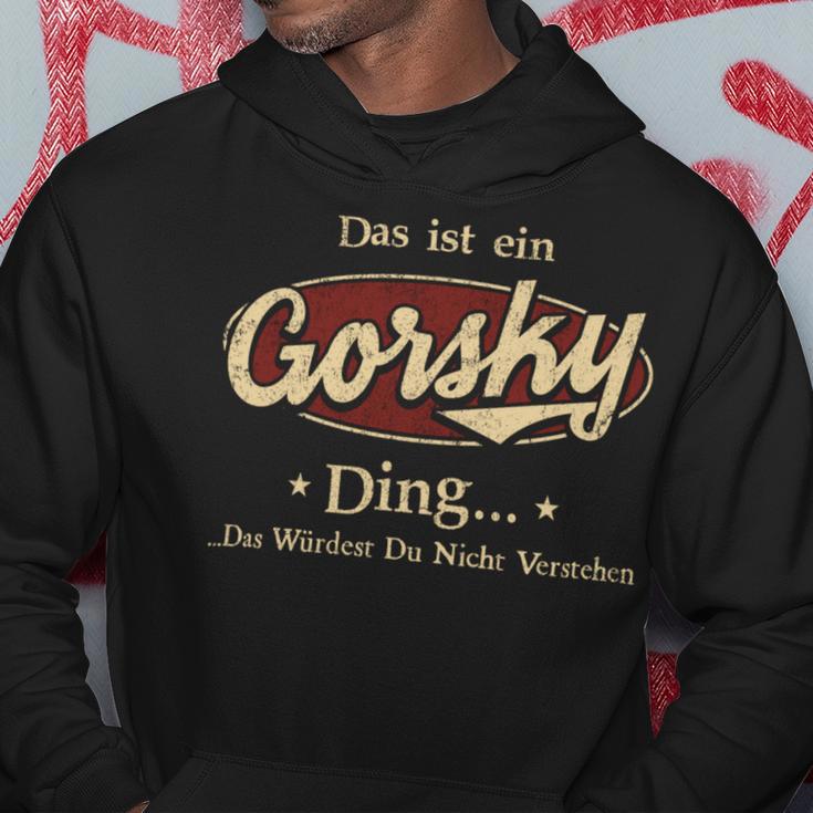 Das Ist Ein Gorsky Ding Das Würdest Du Nicht Verstehen Gorsky Name Kapuzenpullover Lustige Geschenke