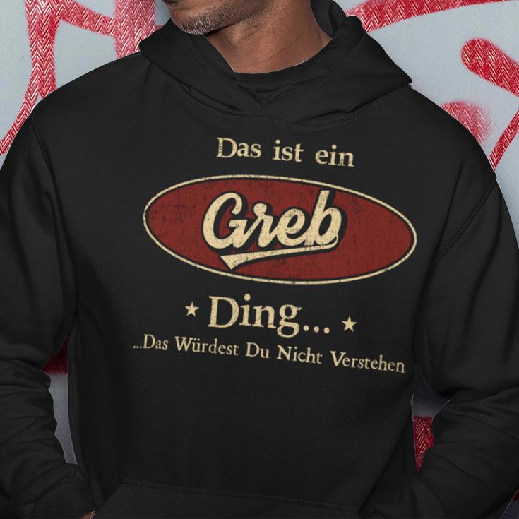 Das Ist Ein Greb Ding Das Würdest Du Nicht Verstehen Greb Name Kapuzenpullover Lustige Geschenke