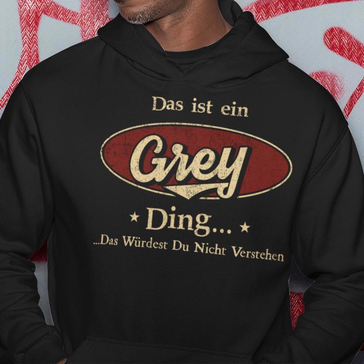 Das Ist Ein Grey Ding Das Würdest Du Nicht Verstehen Grey Name Kapuzenpullover Lustige Geschenke