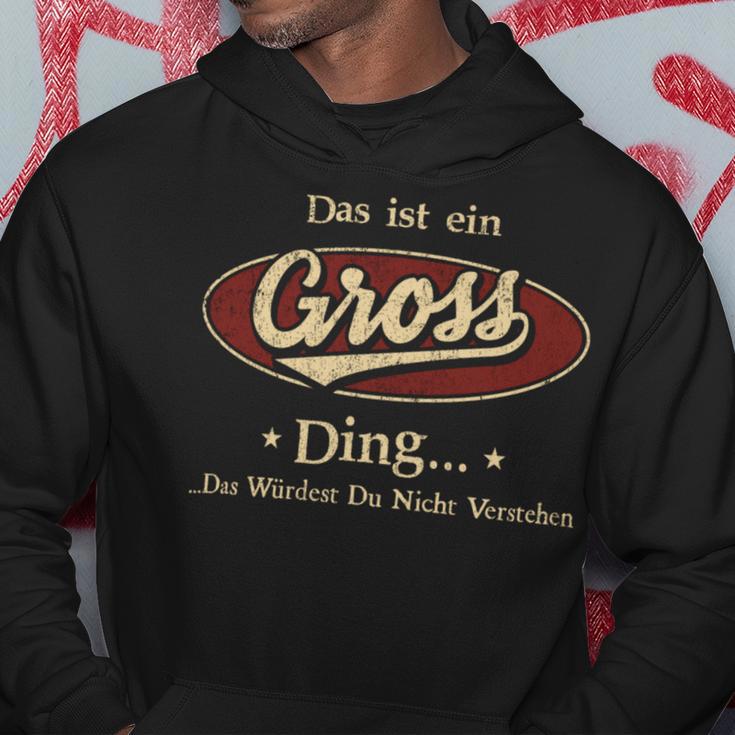 Das Ist Ein Gross Ding Das Würdest Du Nicht Verstehen Gross Name Kapuzenpullover Lustige Geschenke