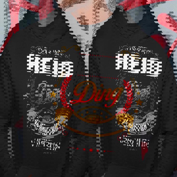 Das Ist Ein Heid Ding Das Würdest Du Nicht Verstehen Heid Name Kapuzenpullover Lustige Geschenke