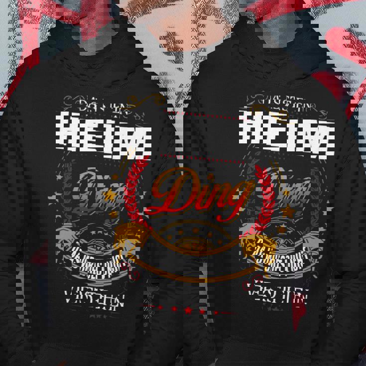 Das Ist Ein Heim Ding Das Würdest Du Nicht Verstehen Heim Name Kapuzenpullover Lustige Geschenke