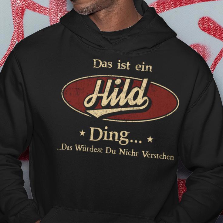 Das Ist Ein Hild Ding Das Würdest Du Nicht Verstehen Hild Name Kapuzenpullover Lustige Geschenke