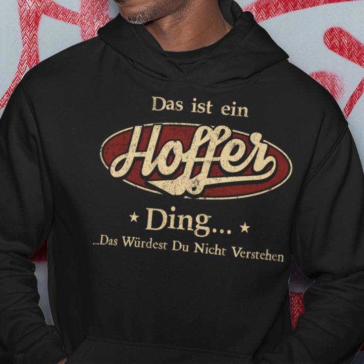 Das Ist Ein Hoffer Ding Das Würdest Du Nicht Verstehen Hoffer Name Kapuzenpullover Lustige Geschenke