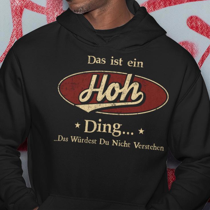 Das Ist Ein Hoh Ding Das Würdest Du Nicht Verstehen Hoh Name Kapuzenpullover Lustige Geschenke