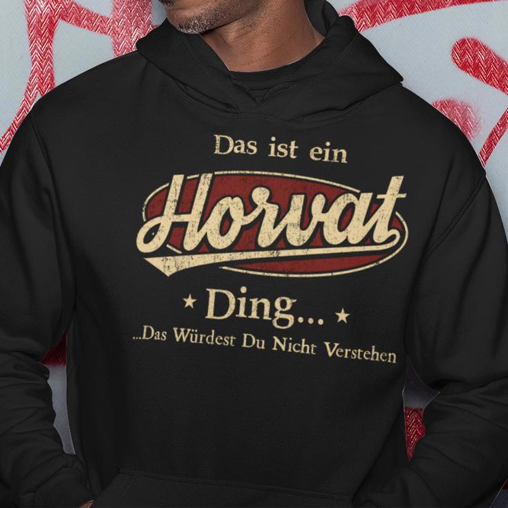 Das Ist Ein Horvat Ding Das Würdest Du Nicht Verstehen Horvat Name Kapuzenpullover Lustige Geschenke