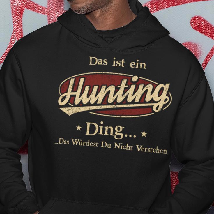 Das Ist Ein Hunting Ding Das Würdest Du Nicht Verstehen Hunting Name Kapuzenpullover Lustige Geschenke