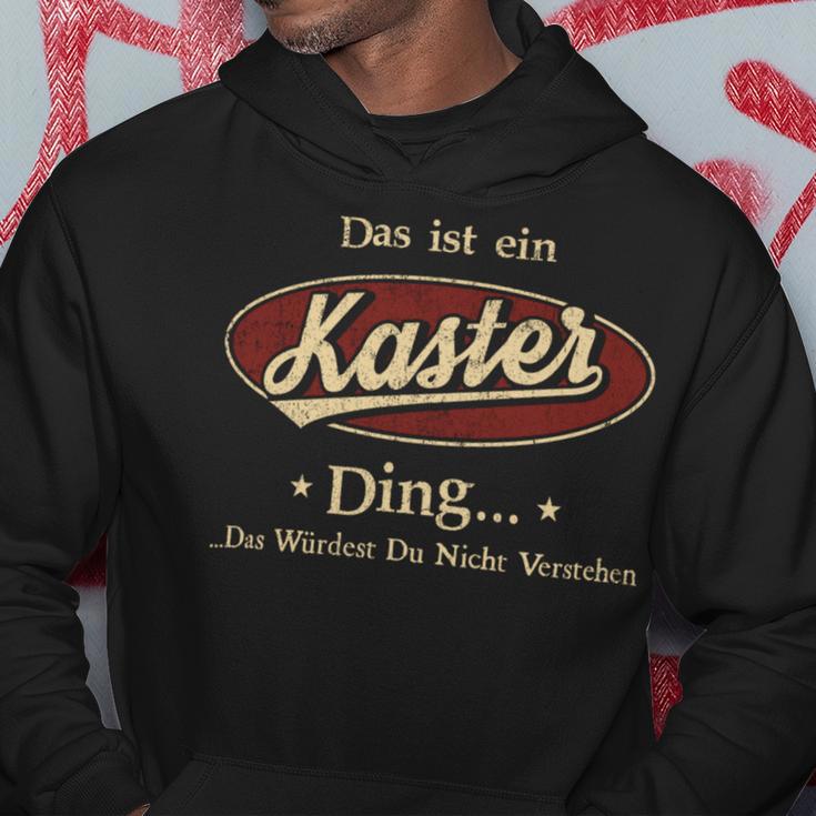 Das Ist Ein Kaster Ding Das Würdest Du Nicht Verstehen Kaster Name Kapuzenpullover Lustige Geschenke