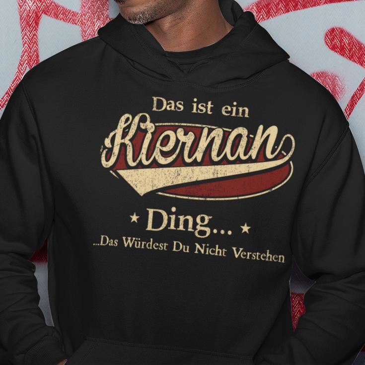 Das Ist Ein Kiernan Ding Das Würdest Du Nicht Verstehen Kiernan Name Kapuzenpullover Lustige Geschenke