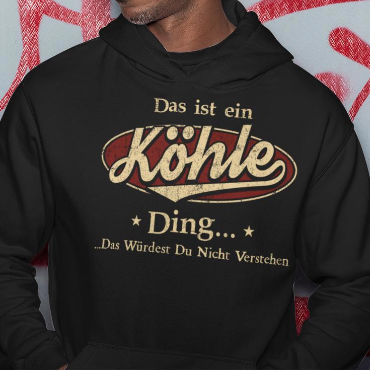 Das Ist Ein Koehle Ding Das Würdest Du Nicht Verstehen Koehle Name Kapuzenpullover Lustige Geschenke