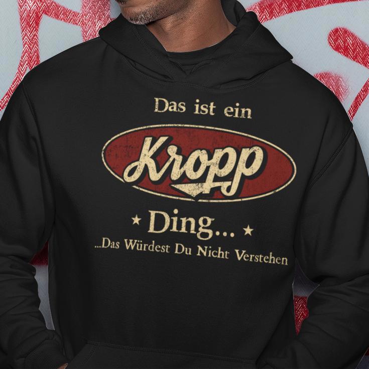 Das Ist Ein Kropp Ding Das Würdest Du Nicht Verstehen Kropp Name Kapuzenpullover Lustige Geschenke