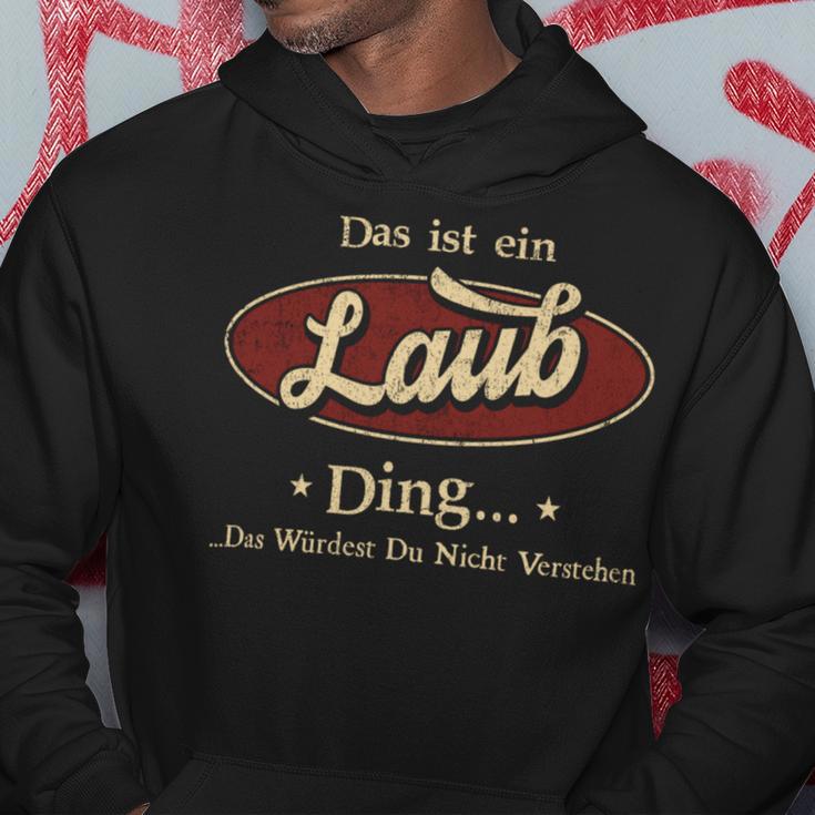 Das Ist Ein Laub Ding Das Würdest Du Nicht Verstehen Laub Name Kapuzenpullover Lustige Geschenke