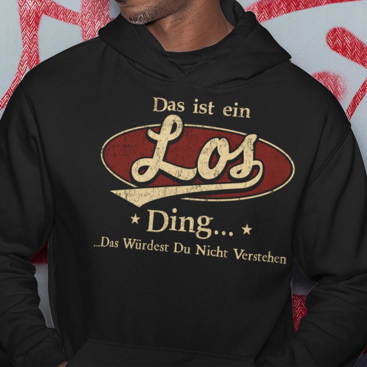 Das Ist Ein Los Ding Das Würdest Du Nicht Verstehen Los Name Kapuzenpullover Lustige Geschenke