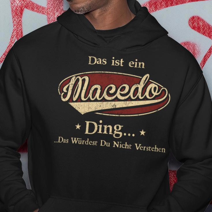 Das Ist Ein Macedo Ding Das Würdest Du Nicht Verstehen Macedo Name Kapuzenpullover Lustige Geschenke