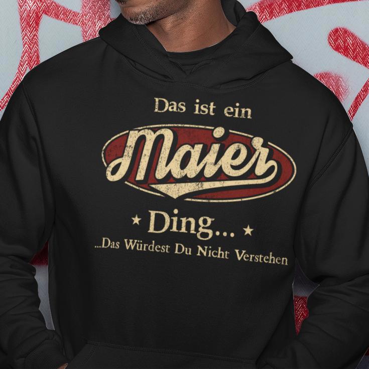 Das Ist Ein Maier Ding Das Würdest Du Nicht Verstehen Maier Name Kapuzenpullover Lustige Geschenke