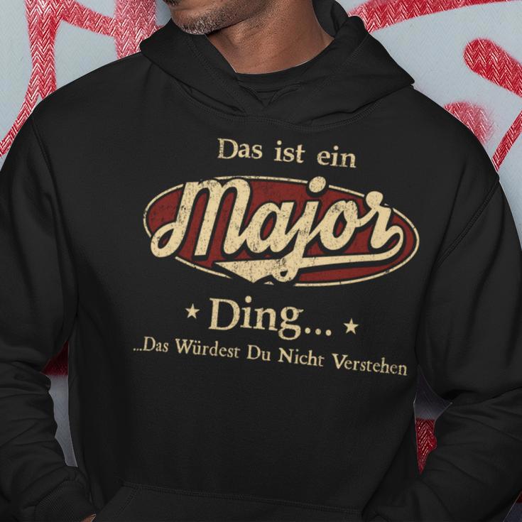 Das Ist Ein Major Ding Das Würdest Du Nicht Verstehen Major Name Kapuzenpullover Lustige Geschenke