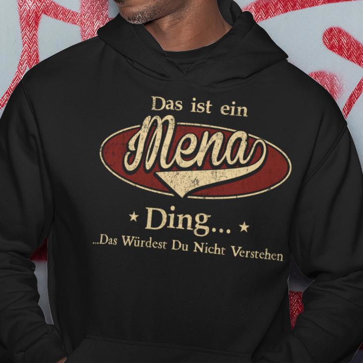 Das Ist Ein Mena Ding Das Würdest Du Nicht Verstehen Mena Name Kapuzenpullover Lustige Geschenke