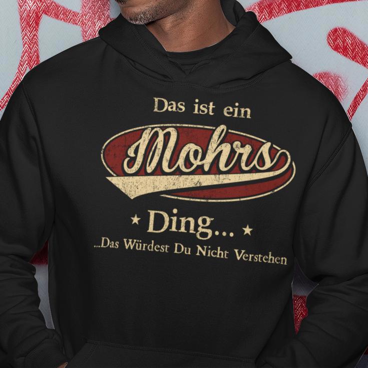 Das Ist Ein Mohrs Ding Das Würdest Du Nicht Verstehen Mohrs Name Kapuzenpullover Lustige Geschenke