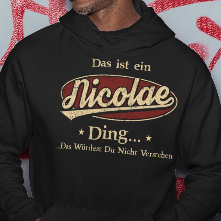 Das Ist Ein Nicolae Ding Das Würdest Du Nicht Verstehen Nicolae Name Kapuzenpullover Lustige Geschenke