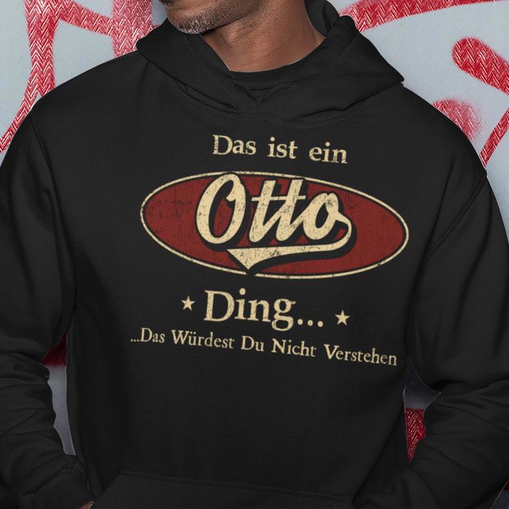 Das Ist Ein Otto Ding Das Würdest Du Nicht Verstehen Otto Name Kapuzenpullover Lustige Geschenke