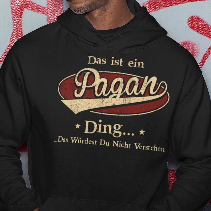 Das Ist Ein Pagan Ding Das Würdest Du Nicht Verstehen Pagan Name Kapuzenpullover Lustige Geschenke