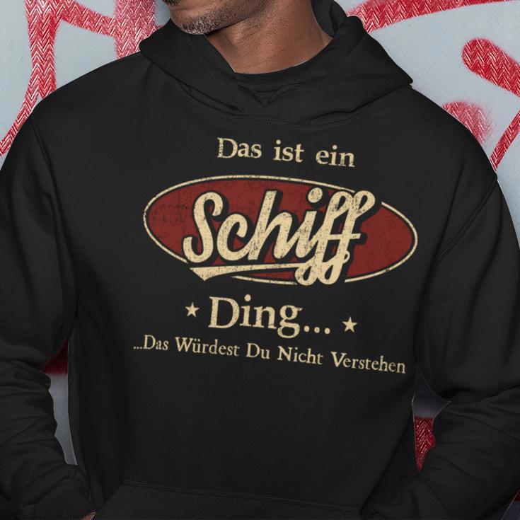 Das Ist Ein Schiff Ding Das Würdest Du Nicht Verstehen Schiff Name Kapuzenpullover Lustige Geschenke