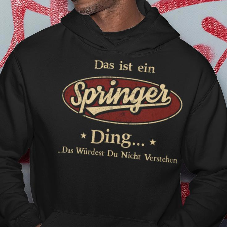 Das Ist Ein Springer Ding Das Würdest Du Nicht Verstehen Springer Name Kapuzenpullover Lustige Geschenke