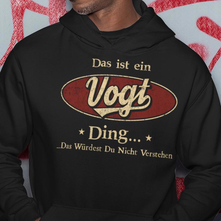 Das Ist Ein Vogt Ding Das Würdest Du Nicht Verstehen Vogt Name Kapuzenpullover Lustige Geschenke