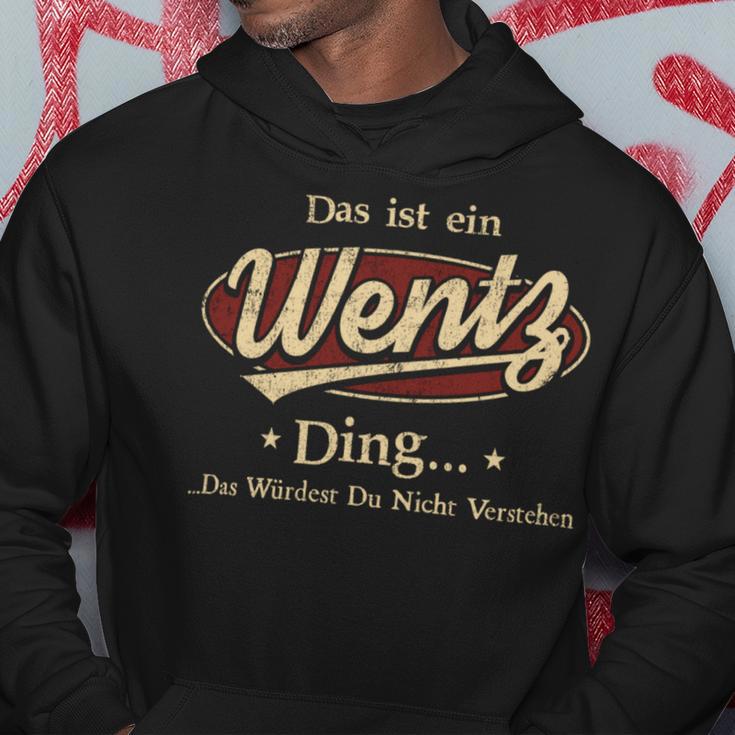 Das Ist Ein Wentz Ding Das Würdest Du Nicht Verstehen Wentz Name Kapuzenpullover Lustige Geschenke