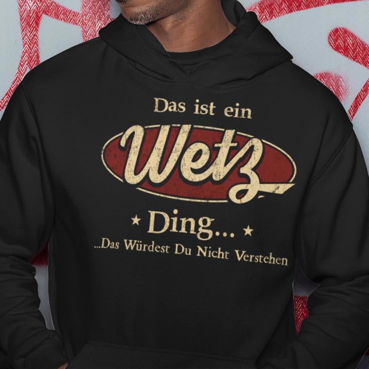 Das Ist Ein Wetz Ding Das Würdest Du Nicht Verstehen Wetz Name Kapuzenpullover Lustige Geschenke