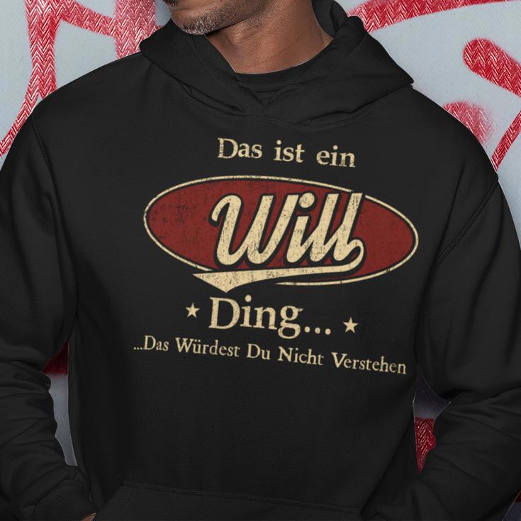 Das Ist Ein Will Ding Das Würdest Du Nicht Verstehen Will Name Kapuzenpullover Lustige Geschenke