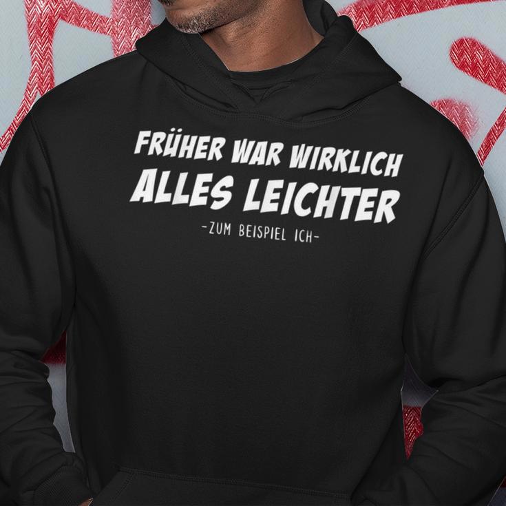 Früher War Alles Lighter For Example Ich Sarkasmus Slogan Kapuzenpullover Lustige Geschenke