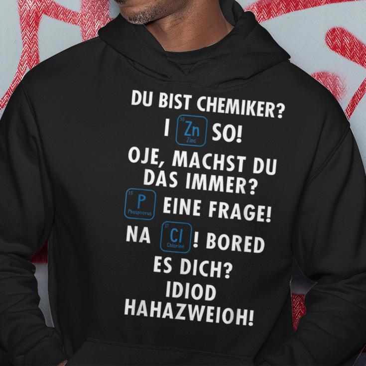 Wortspiel Du Bist Chemiker Chemistry Laborant Chemical Kapuzenpullover Lustige Geschenke