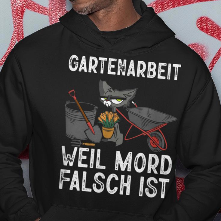 Gartenarbeit Weil Mord Falsch Ist Hobbygärtner Gardener Kapuzenpullover Lustige Geschenke