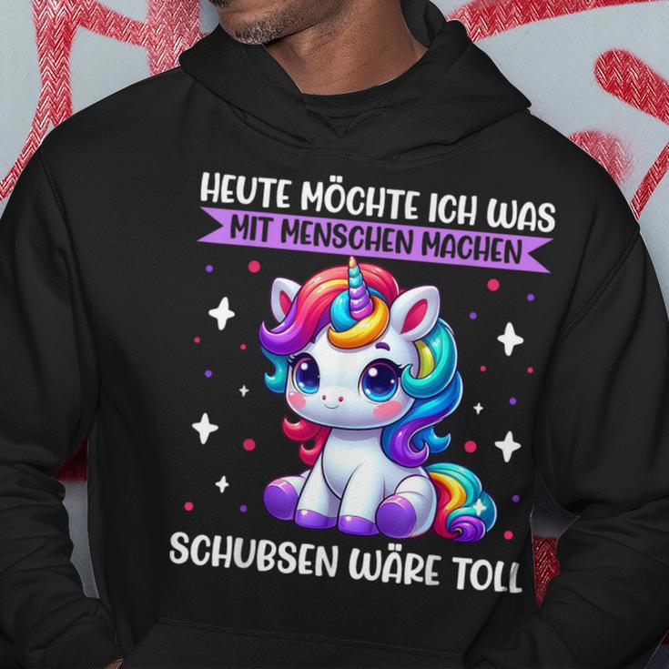 Heute Möchte Ich Was Mit Menschen Machen Schubsen Einhorn Kapuzenpullover Lustige Geschenke