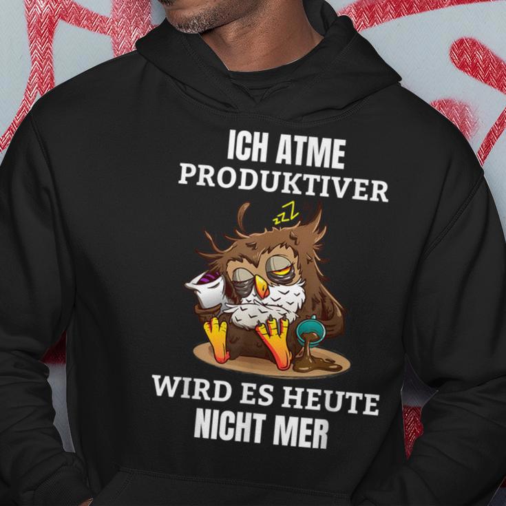 Ich Atme Produktiv Wird Es Heute Nicht Mehr Saying Kapuzenpullover Lustige Geschenke