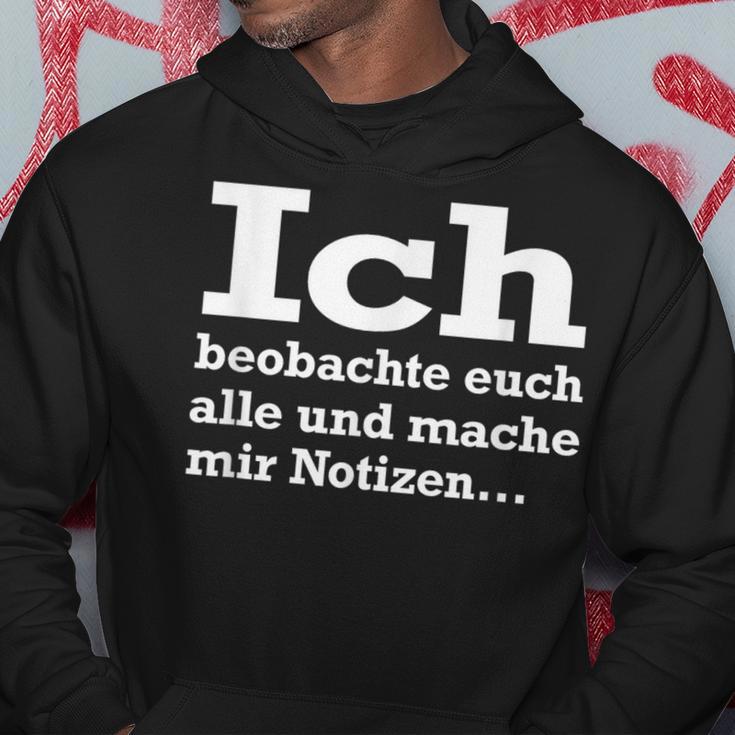 Ich Beobachte Euch Alle Und Mache Mir Notes Observer Kapuzenpullover Lustige Geschenke