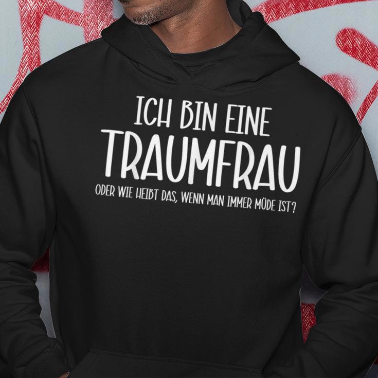 Ich Bin Eine Traumfrau Weil Ich Müde Bin Ironie Kapuzenpullover Lustige Geschenke