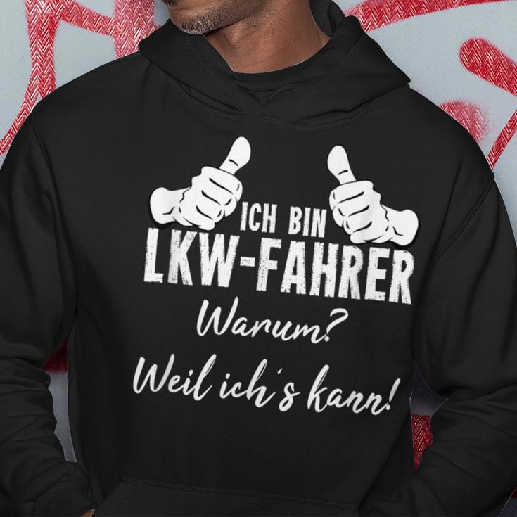 Ich Bin Lkw Driver Warum Weil Ichs Kann Kapuzenpullover Lustige Geschenke