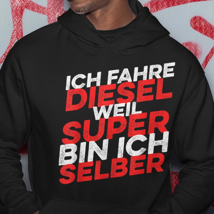 Ich Fahre Diesel Weil Super Bin Ich Selber Kapuzenpullover Lustige Geschenke