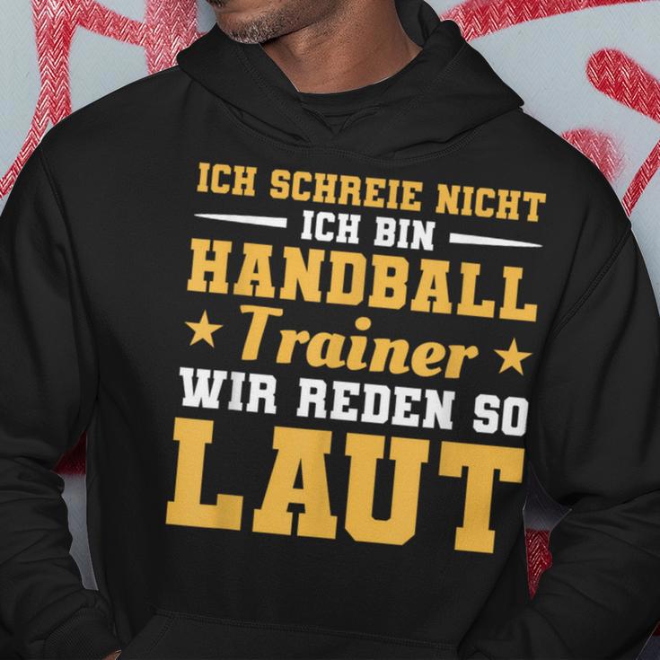 Ich Schreie Nicht Ich Bin Handball Trainer Kapuzenpullover Lustige Geschenke