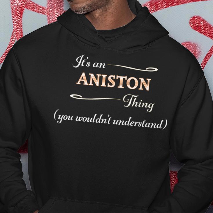 It's An Aniston Thing You Wouldn't Understand Name Kapuzenpullover Lustige Geschenke