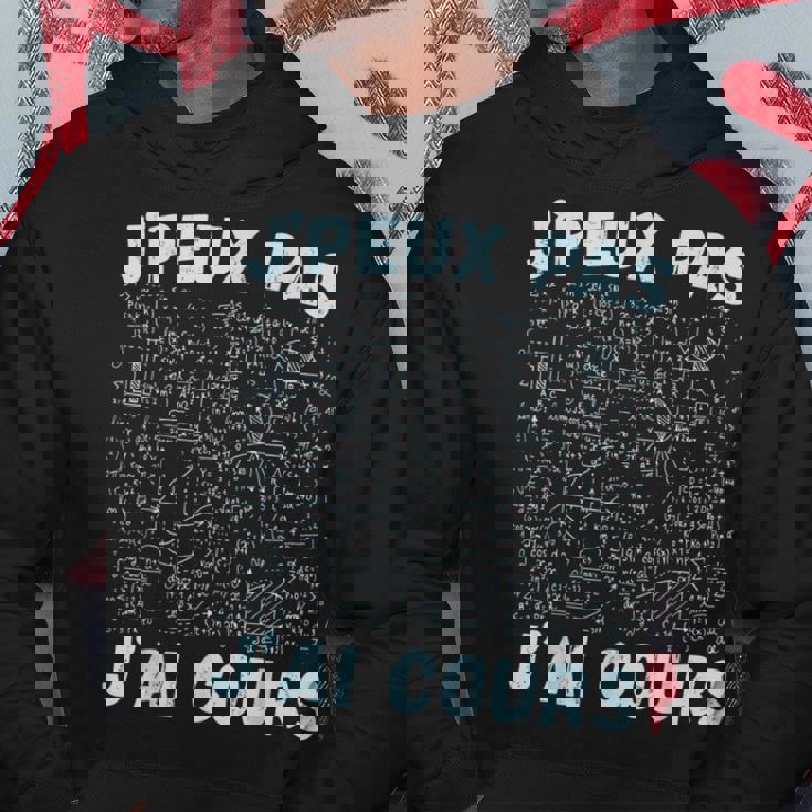 Je Peux Pas J'ai Cours Professeur Mathématiques Equations Sweat à capuche Cadeaux drôles