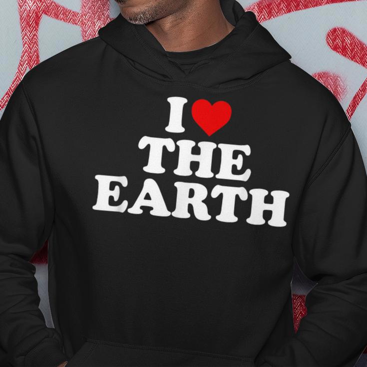 I Love The Earth Heart Environmental Alist Kapuzenpullover Lustige Geschenke