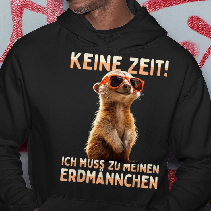 Meerkat Surikate Ich Muss Zu Meinen Erdmännchen Kapuzenpullover Lustige Geschenke